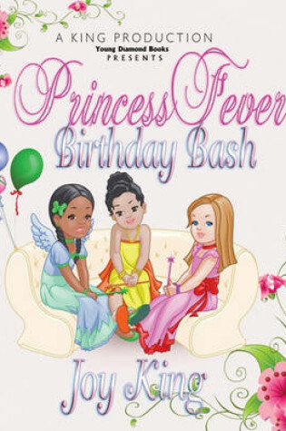 Cover of Princess Fever Birthday Bash