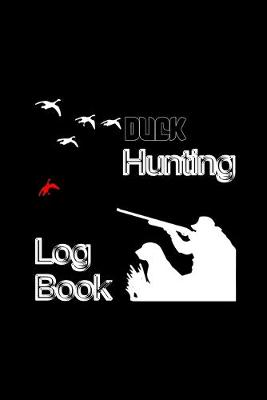 Book cover for Duck Hunting Log Book