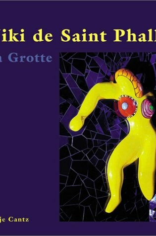 Cover of Niki De Saint Phalle - the Grotto