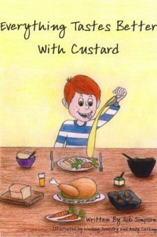 Cover of Everything Tastes Better With Custard