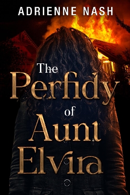 Book cover for The Perfidy of Aunt Elvira