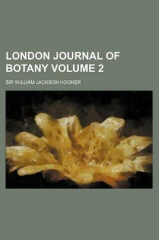 Cover of London Journal of Botany Volume 2