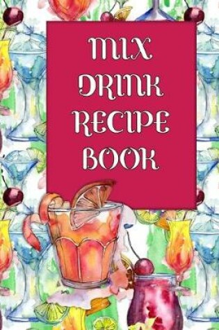 Cover of Mix Drink Recipe Book