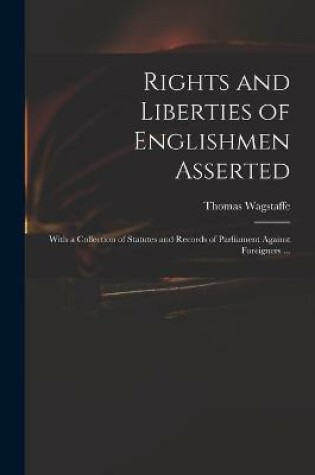 Cover of Rights and Liberties of Englishmen Asserted