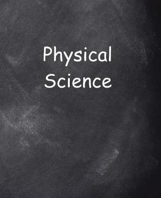 Cover of School Composition Book Physical Science Chalkboard Style 200 Pages