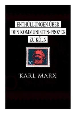 Book cover for Enth llungen  ber den Kommunisten-Proze  zu K ln