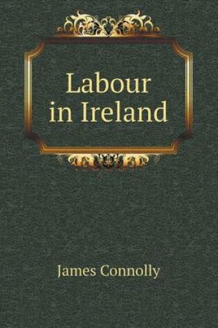 Cover of Labour in Ireland