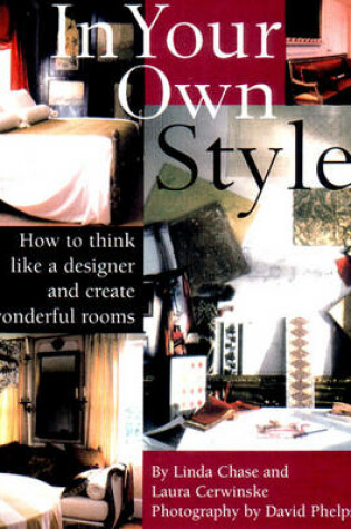 Cover of In Your Own Style: Art of Creating Wonderful Rooms