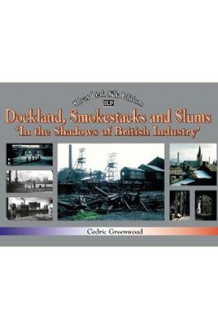Cover of Dockland, Smokestacks and Slums