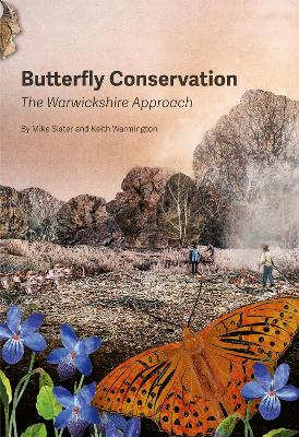 Book cover for Butterfly Conservation; The Warwickshire Approach