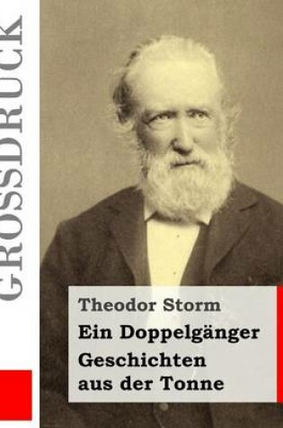 Cover of Ein Doppelganger / Geschichten aus der Tonne (Grossdruck)