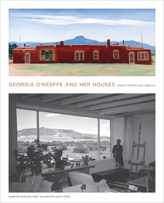 Book cover for Georgia O'Keeffe and Her Houses: Ghost Ranch and Abiquiu