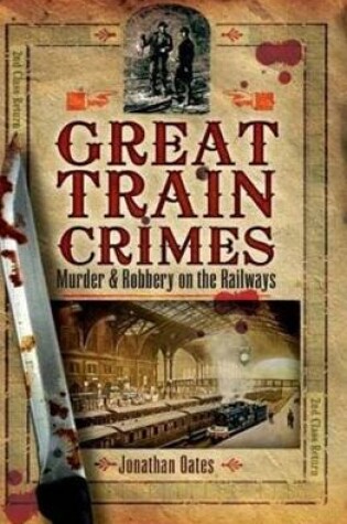 Cover of Great Train Crimes