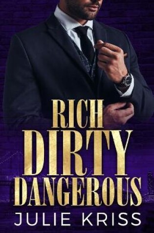 Cover of Rich Dirty Dangerous