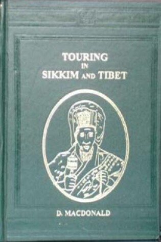 Cover of Touring in Sikkim and Tibet