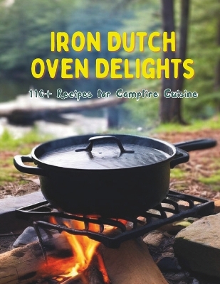 Book cover for Iron Dutch Oven Delights