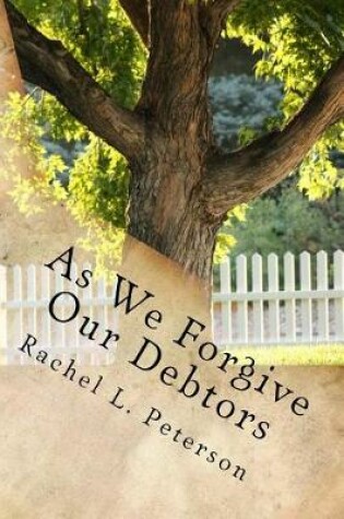 Cover of As We Forgive Our Debtors