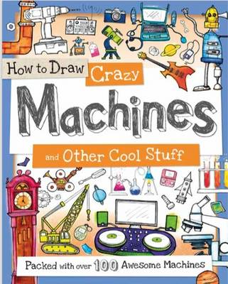 Book cover for How to Draw Crazy Machines