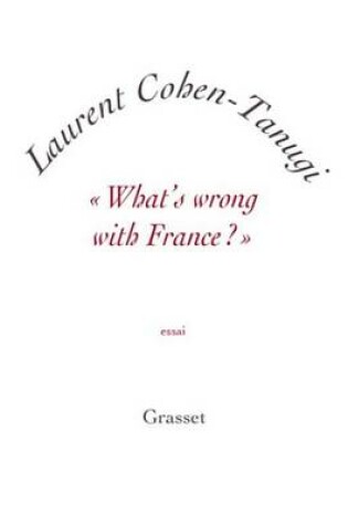 Cover of What's Wrong with France ?