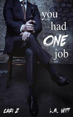 Book cover for You Had One Job