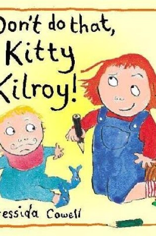 Cover of Don't Do That Kitty Kilroy