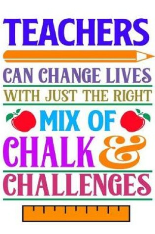 Cover of Teacher Can Change Lives With Just The Right Mix Of Chalk Challenges