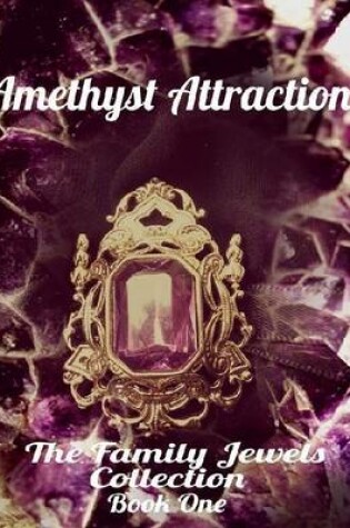 Cover of Amethyst Attraction