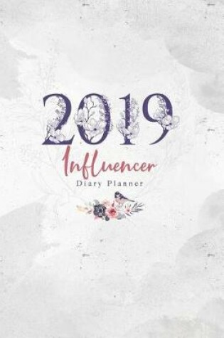 Cover of 2019 Influencer Diary Planner