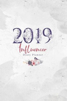 Book cover for 2019 Influencer Diary Planner