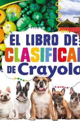 Cover of El Libro de Clasificar de Crayola (R) (the Crayola (R) Sorting Book)