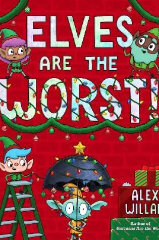 Cover of Elves Are the Worst!