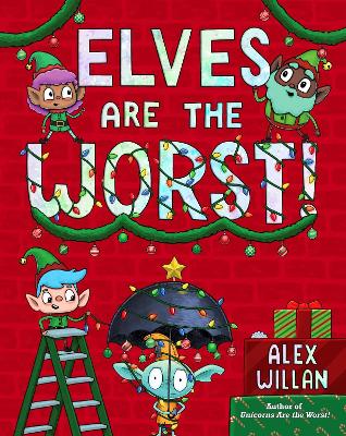 Cover of Elves Are the Worst!