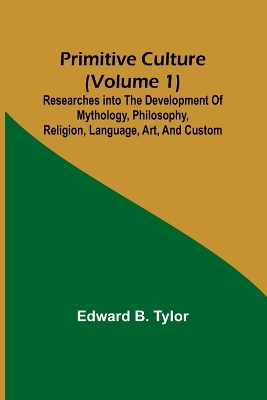 Book cover for Primitive culture (Volume 1)