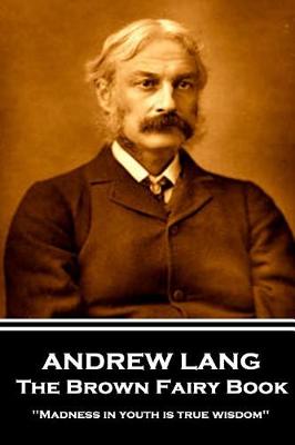 Book cover for Andrew Lang - The Brown Fairy Book