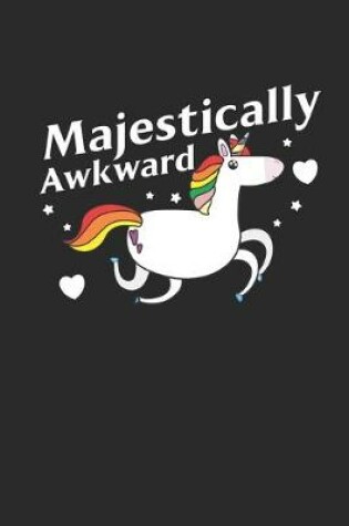 Cover of Majestically Awkward