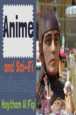 Book cover for Anime and Sci-Fi Collecting