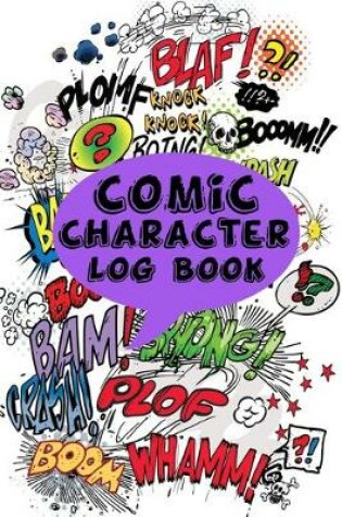 Cover of Comic Character Log Book