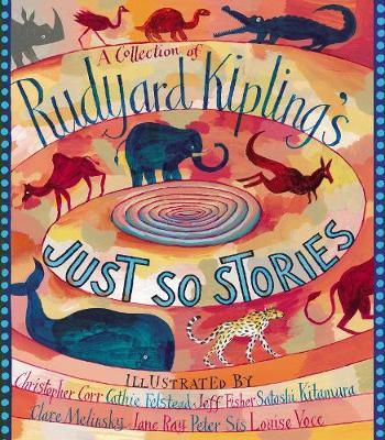 Book cover for A Collection of Rudyard Kipling's Just So Stories