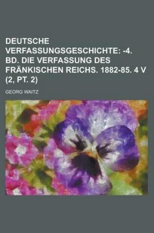 Cover of Deutsche Verfassungsgeschichte (2, PT. 2)