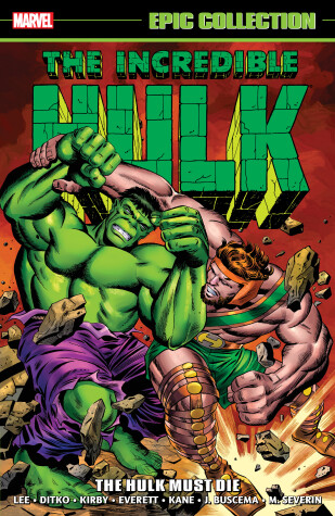 Book cover for Incredible Hulk Epic Collection: The Hulk Must Die