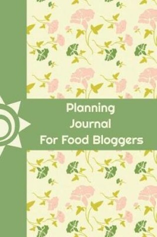 Cover of Planning Journal for Food Bloggers