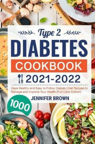 Cover of Type 2 Diabetes Cookbook 2021-2022