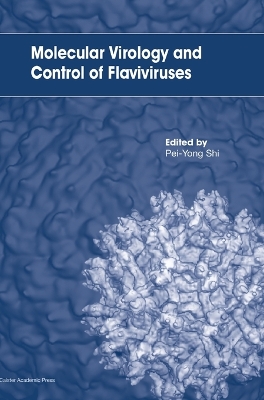 Book cover for Molecular Virology and Control of Flaviviruses