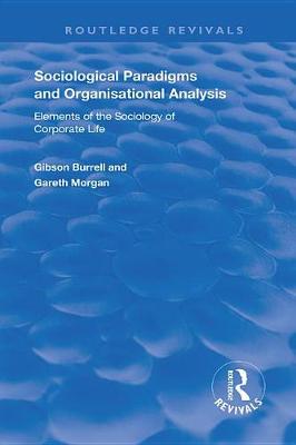 Book cover for Sociological Paradigms and Organisational Analysis