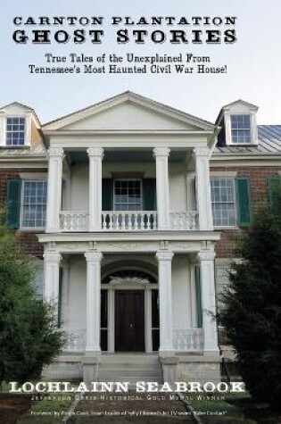 Cover of Carnton Plantation Ghost Stories