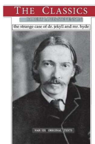 Cover of Robert Louis Stevenson, the Strange of Dr. Jekyll and Mr. Hyde