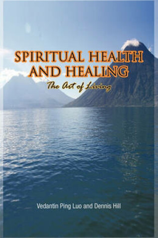 Cover of Spiritual Health and Healing