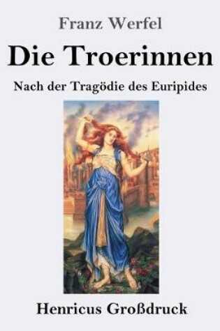 Cover of Die Troerinnen (Großdruck)