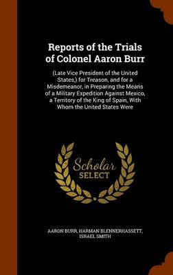Book cover for Reports of the Trials of Colonel Aaron Burr