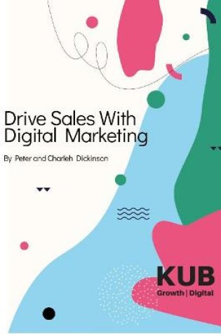 Cover of Drive Sales With Digital Marketing